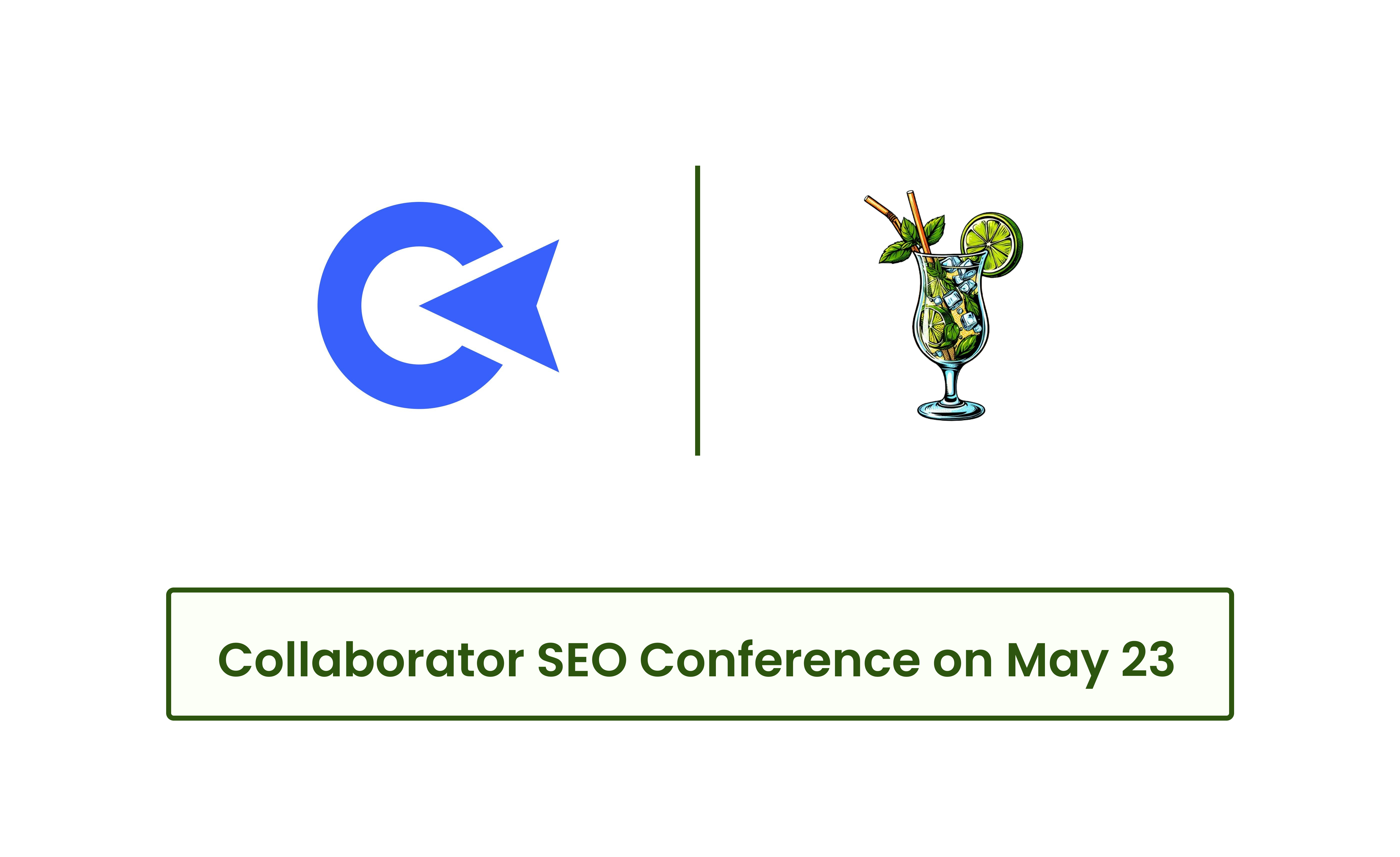 📅 Join the Collaborator SEO Conference on May 23